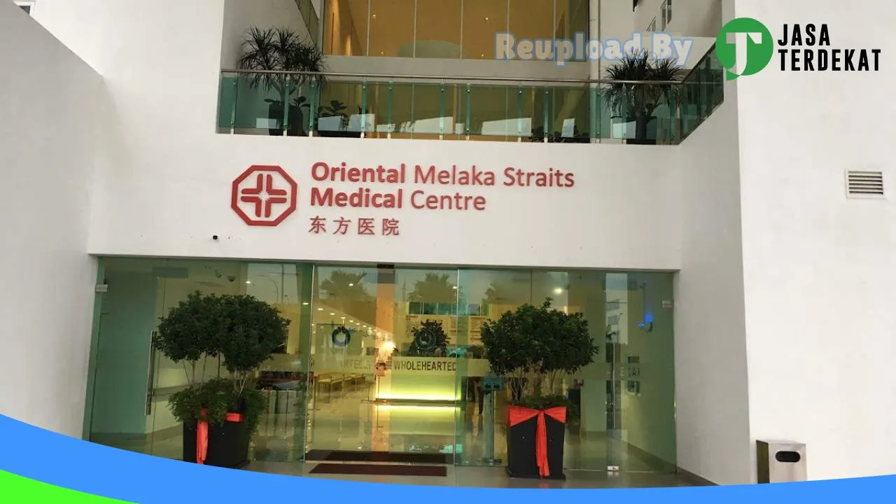 Gambar Oriental Melaka Straits Medical Centre: Jam Besuk, Ulasan, Alamat, dan Informasi Lainnya ke 2