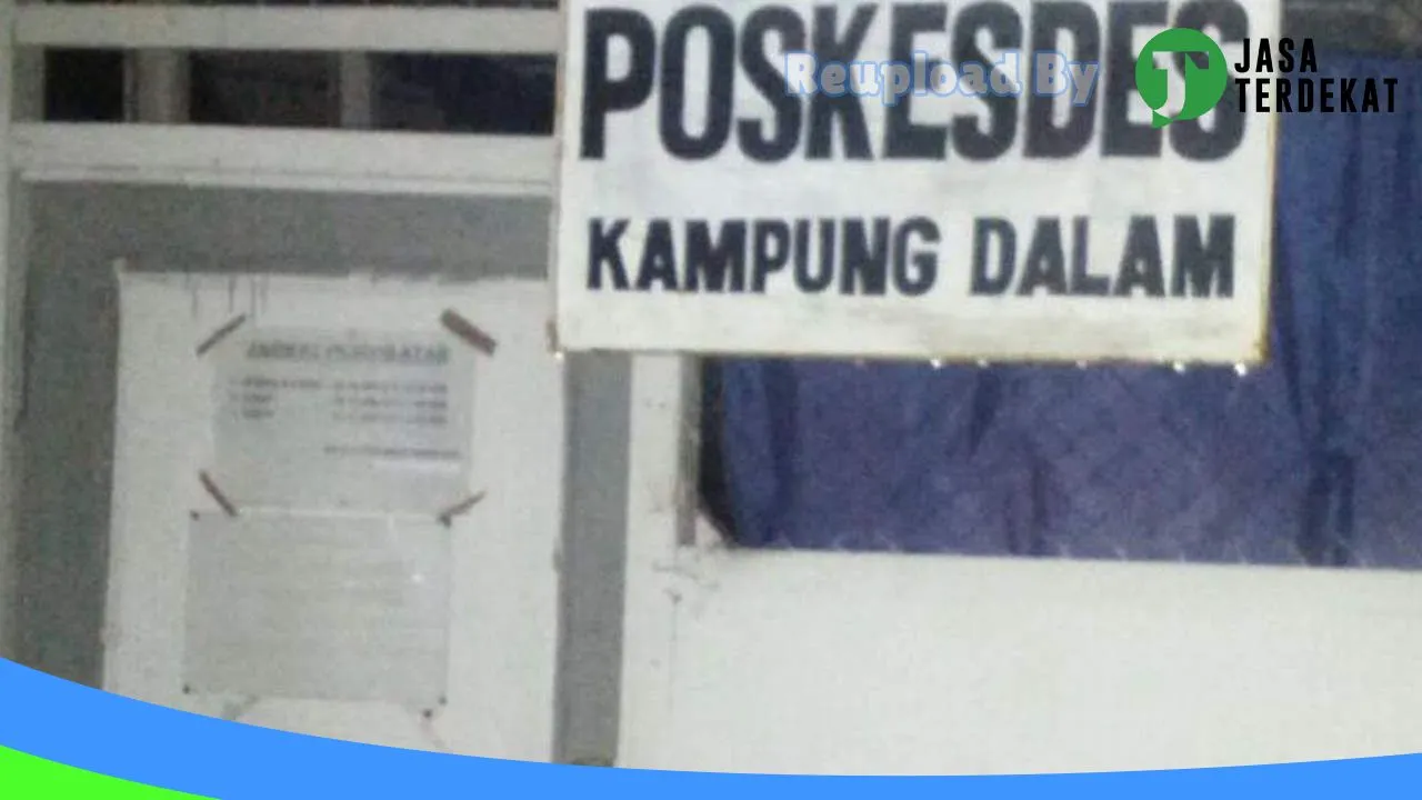 Gambar POSKESDES Kampung Dalam: Jam Besuk, Ulasan, Alamat, dan Informasi Lainnya ke 1