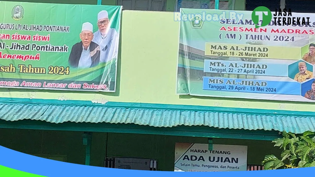 Gambar Madrasah Aliyah Swasta.Al-Jihad – Pontianak, Kalimantan Barat ke 5