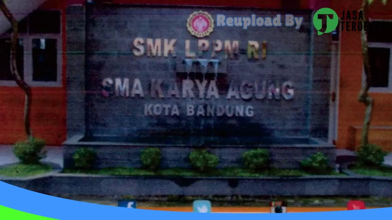 Gambar SMK LPPM RI & SMA Karya Agung Bandung – Kota Bandung, Jawa Barat ke 1