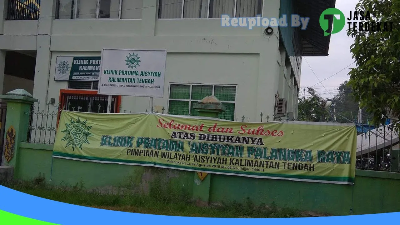 Gambar Klinik Pratama Aisyiyah Palangka Raya: Jam Besuk, Ulasan, Alamat, dan Informasi Lainnya ke 3