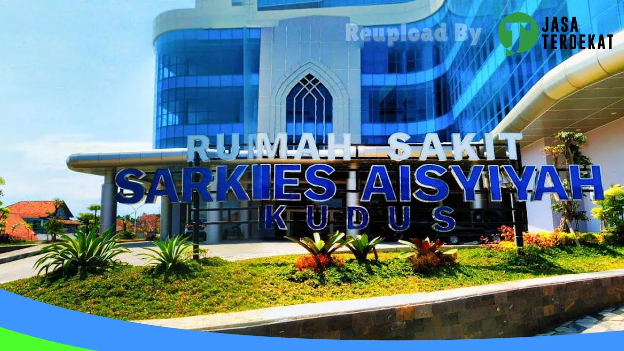 Gambar Rumah Sakit Sarkies ‘Aisyiyah Kudus: Jam Besuk, Ulasan, Alamat, dan Informasi Lainnya ke 2