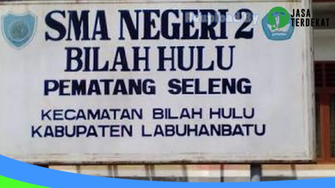 Gambar SMA NEGERI 2 BILAH HULU – Labuhanbatu Selatan, Sumatera Utara ke 5