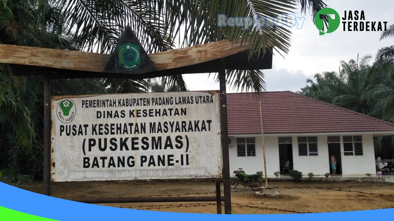 Gambar Puskesmas Batang Pane II: Jam Besuk, Ulasan, Alamat, dan Informasi Lainnya ke 1