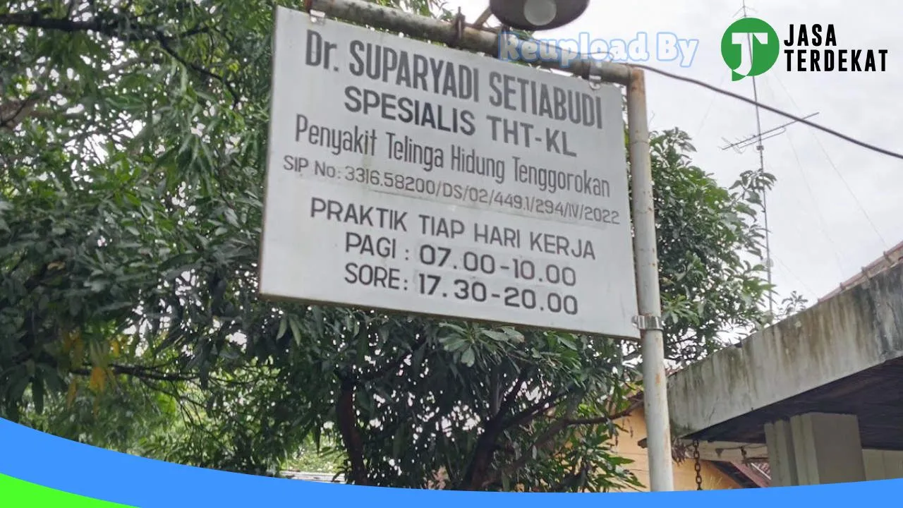 Gambar Dr.suparyadi Setiabudi Spesialis THT: Jam Besuk, Ulasan, Alamat, dan Informasi Lainnya ke 3