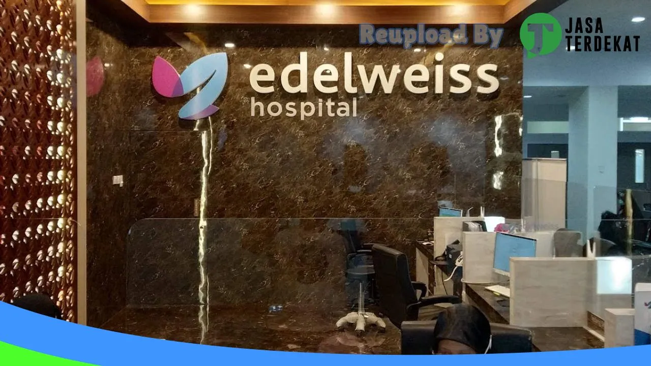 Gambar Edelweiss Hospital: Jam Besuk, Ulasan, Alamat, dan Informasi Lainnya ke 4