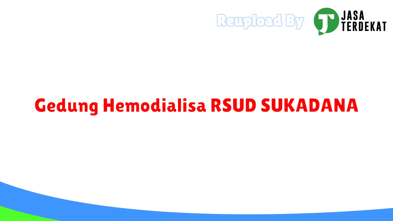 Gedung Hemodialisa RSUD SUKADANA