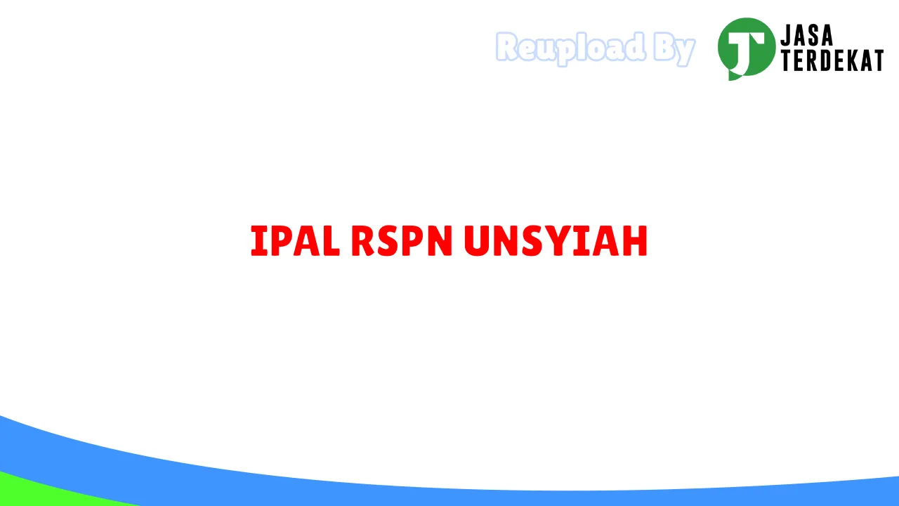 IPAL RSPN UNSYIAH