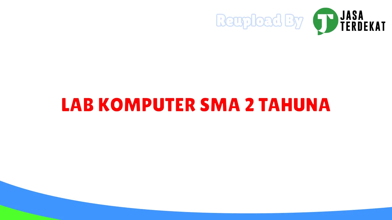 LAB KOMPUTER SMA 2 TAHUNA