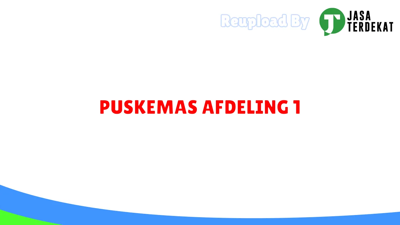 PUSKEMAS AFDELING 1