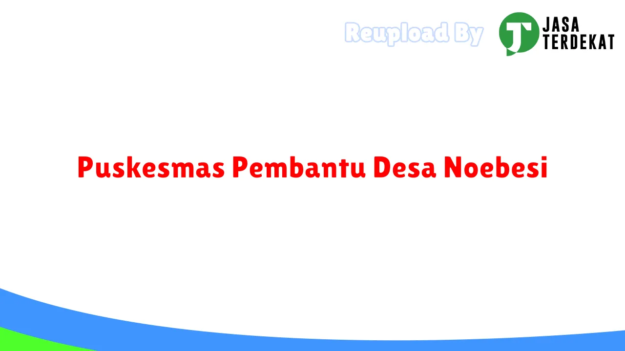 Puskesmas Pembantu Desa Noebesi