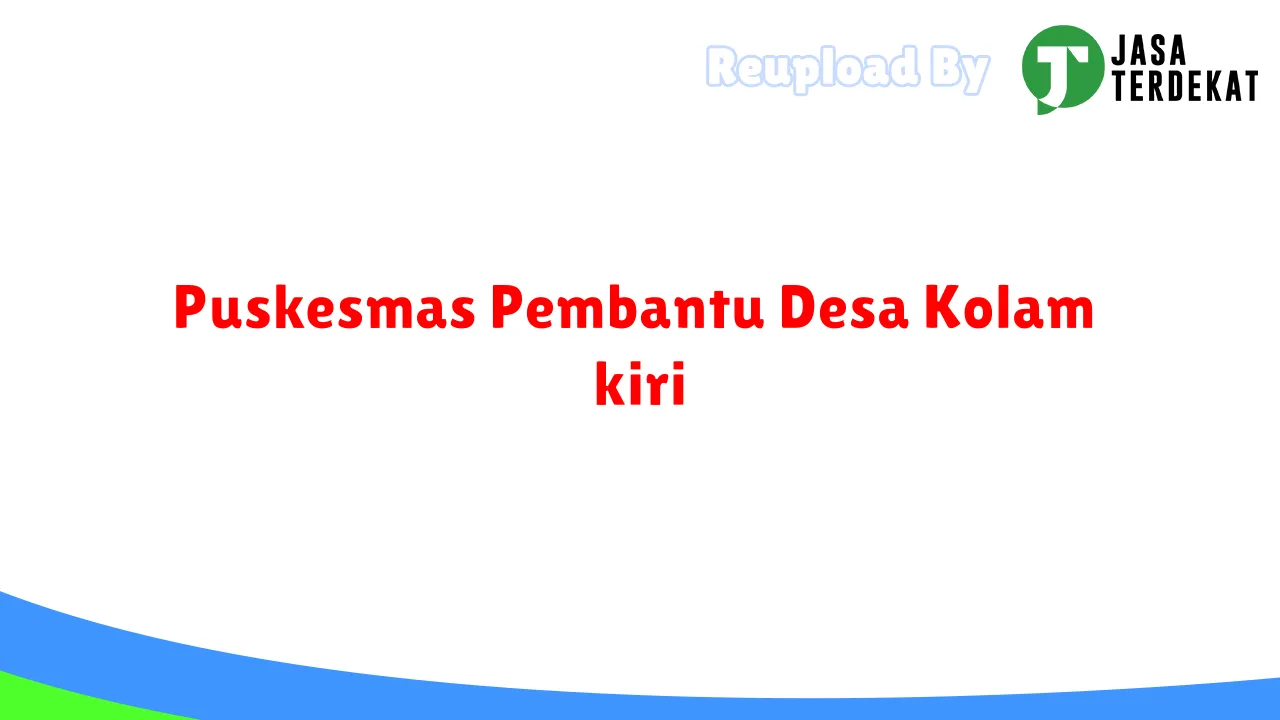 Puskesmas Pembantu Desa Kolam kiri