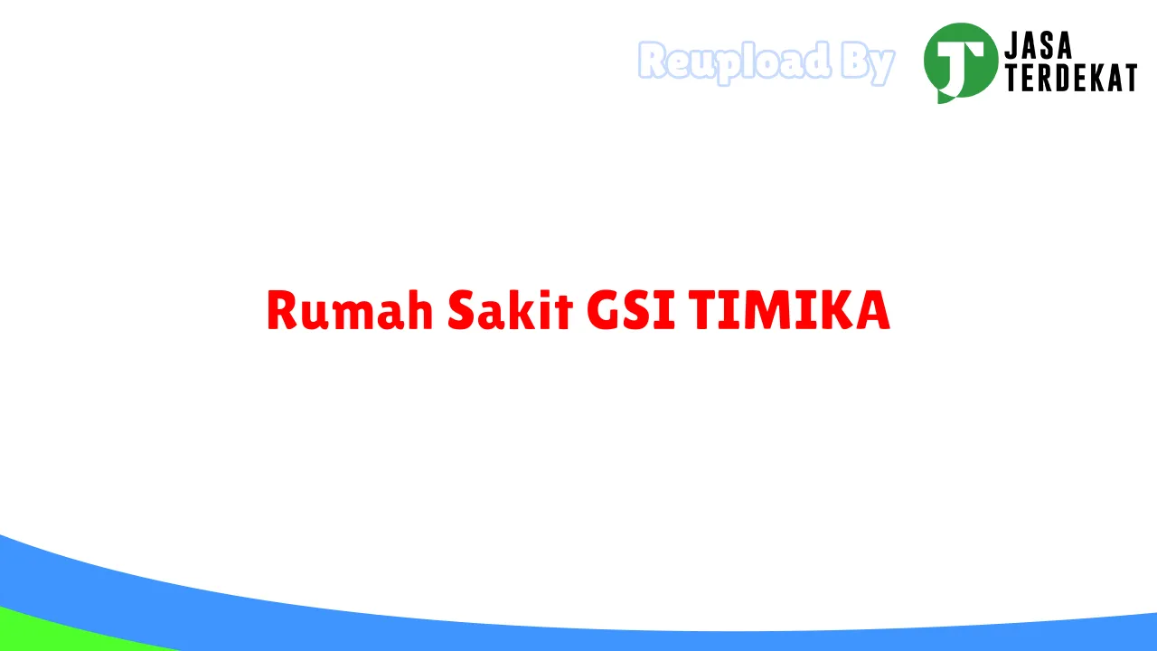 Rumah Sakit GSI TIMIKA