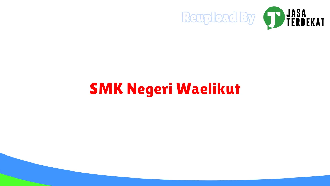 SMK Negeri Waelikut