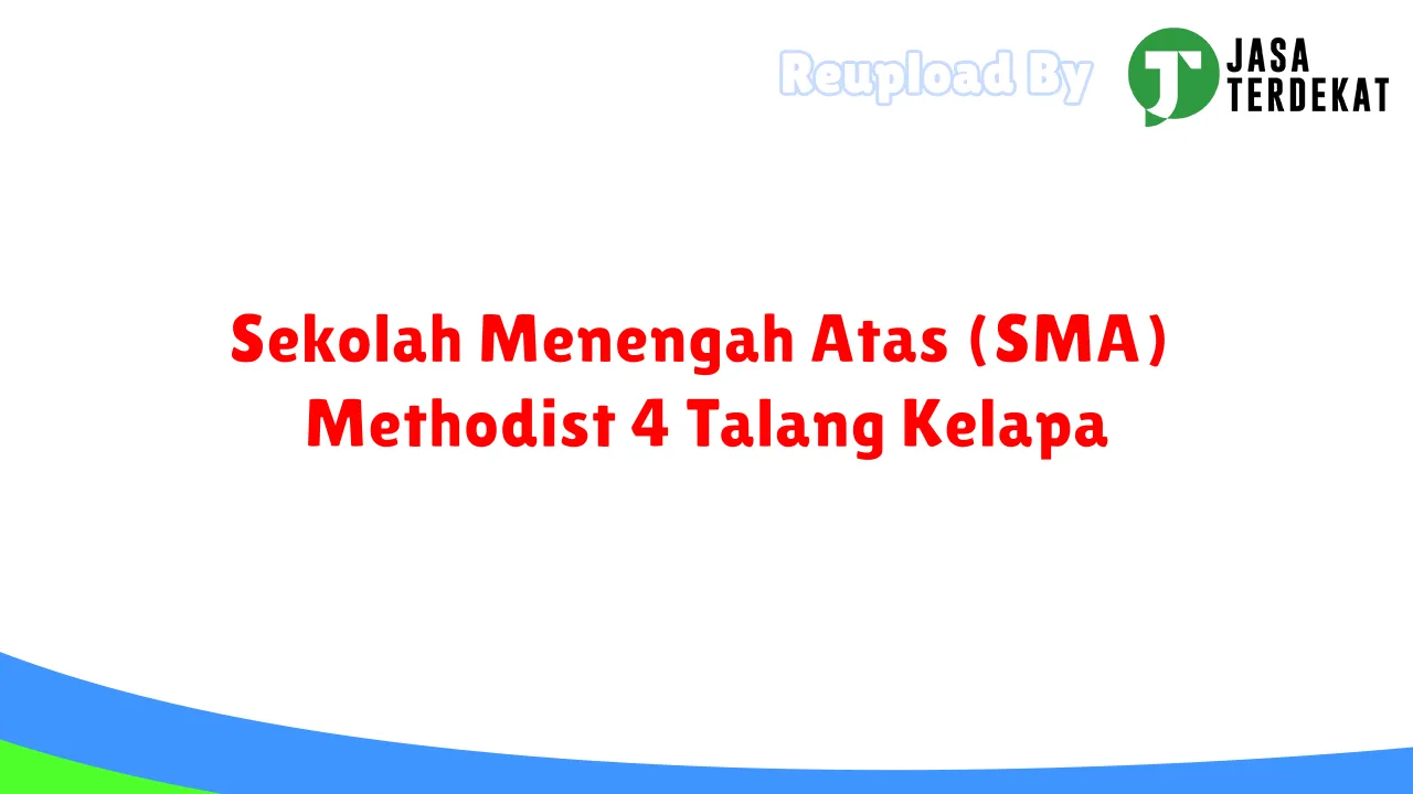 Sekolah Menengah Atas (SMA) Methodist 4 Talang Kelapa