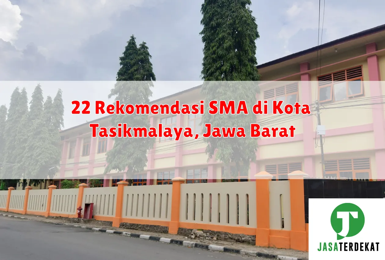 22 Rekomendasi SMA di Kota Tasikmalaya, Jawa Barat