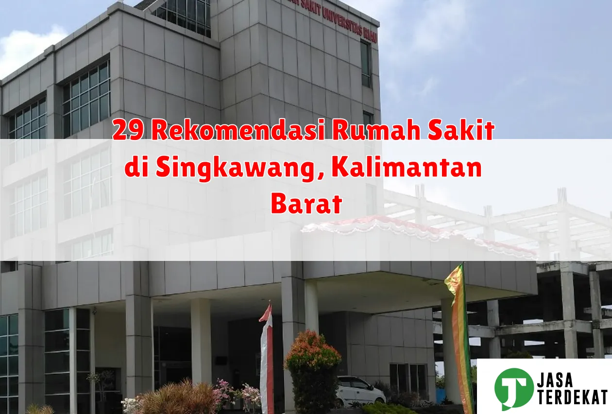 29 Rekomendasi Rumah Sakit di Singkawang, Kalimantan Barat