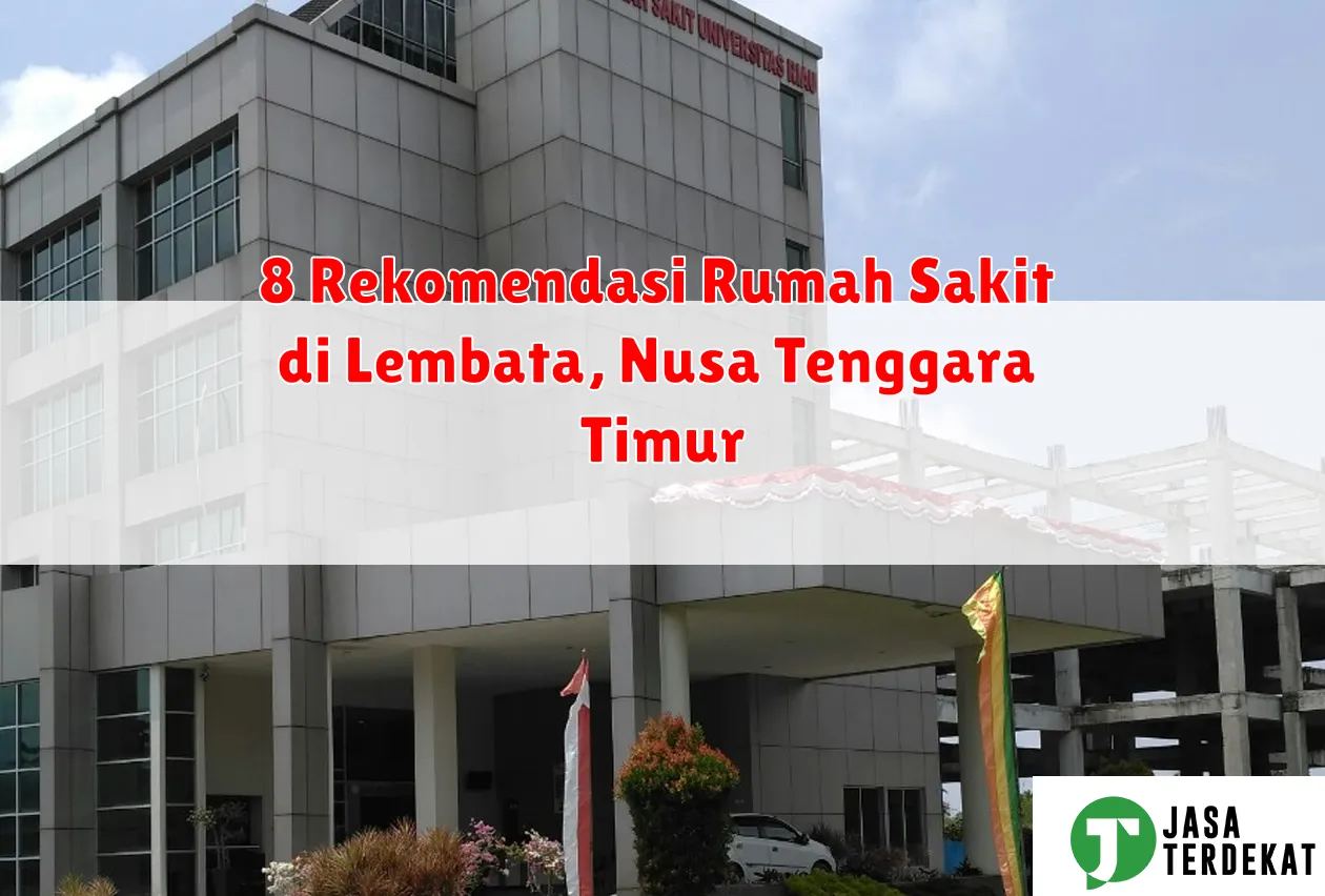 8 Rekomendasi Rumah Sakit di Lembata, Nusa Tenggara Timur