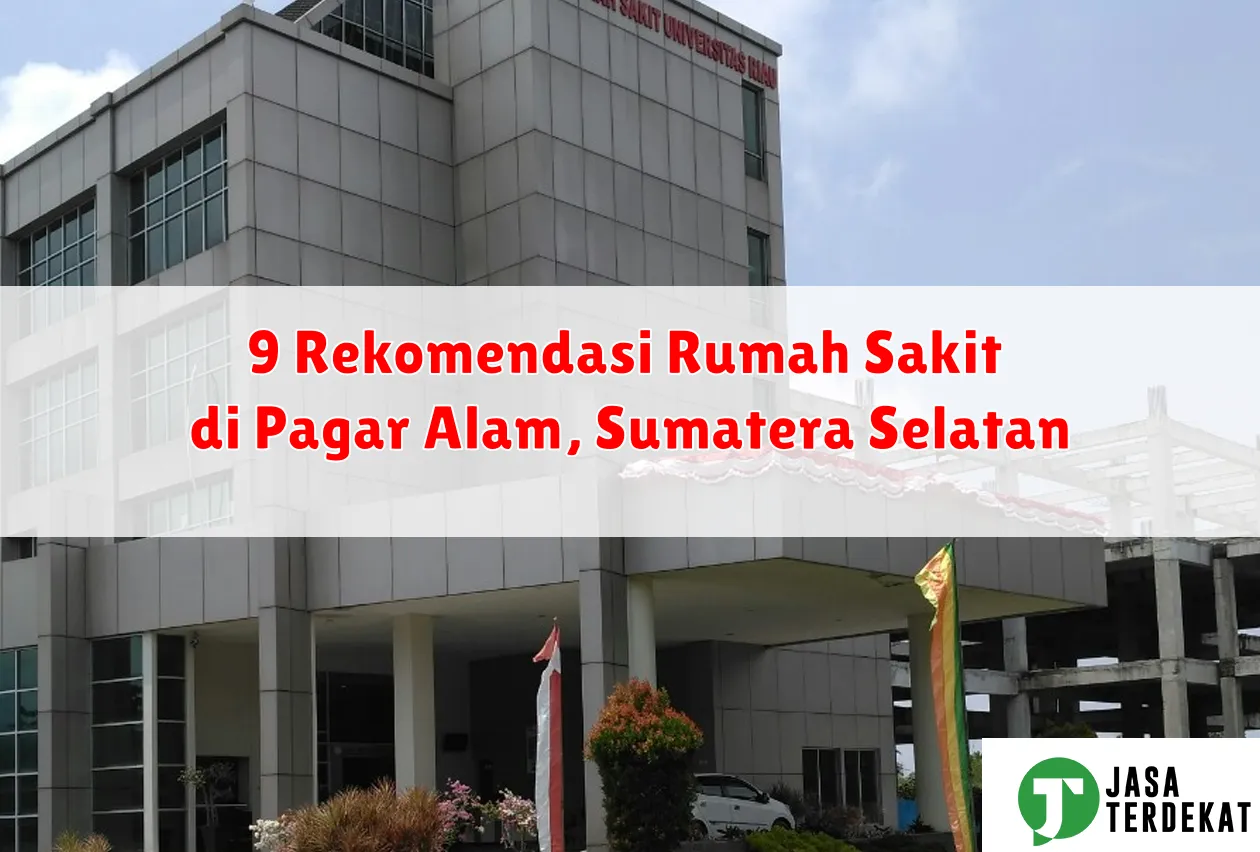 9 Rekomendasi Rumah Sakit di Pagar Alam, Sumatera Selatan