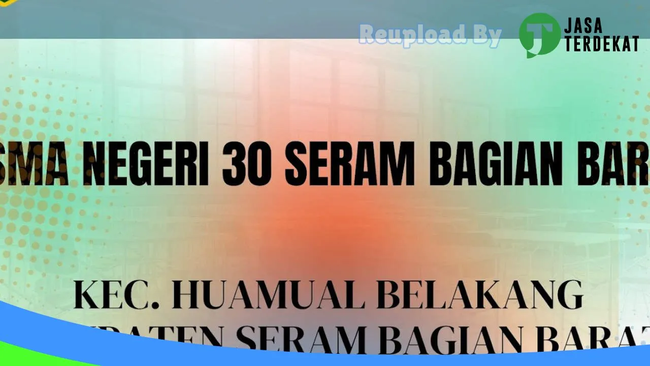 Gambar SMA Negeri 30 Seram Bagian Barat – Seram Bagian Barat, Maluku ke 4