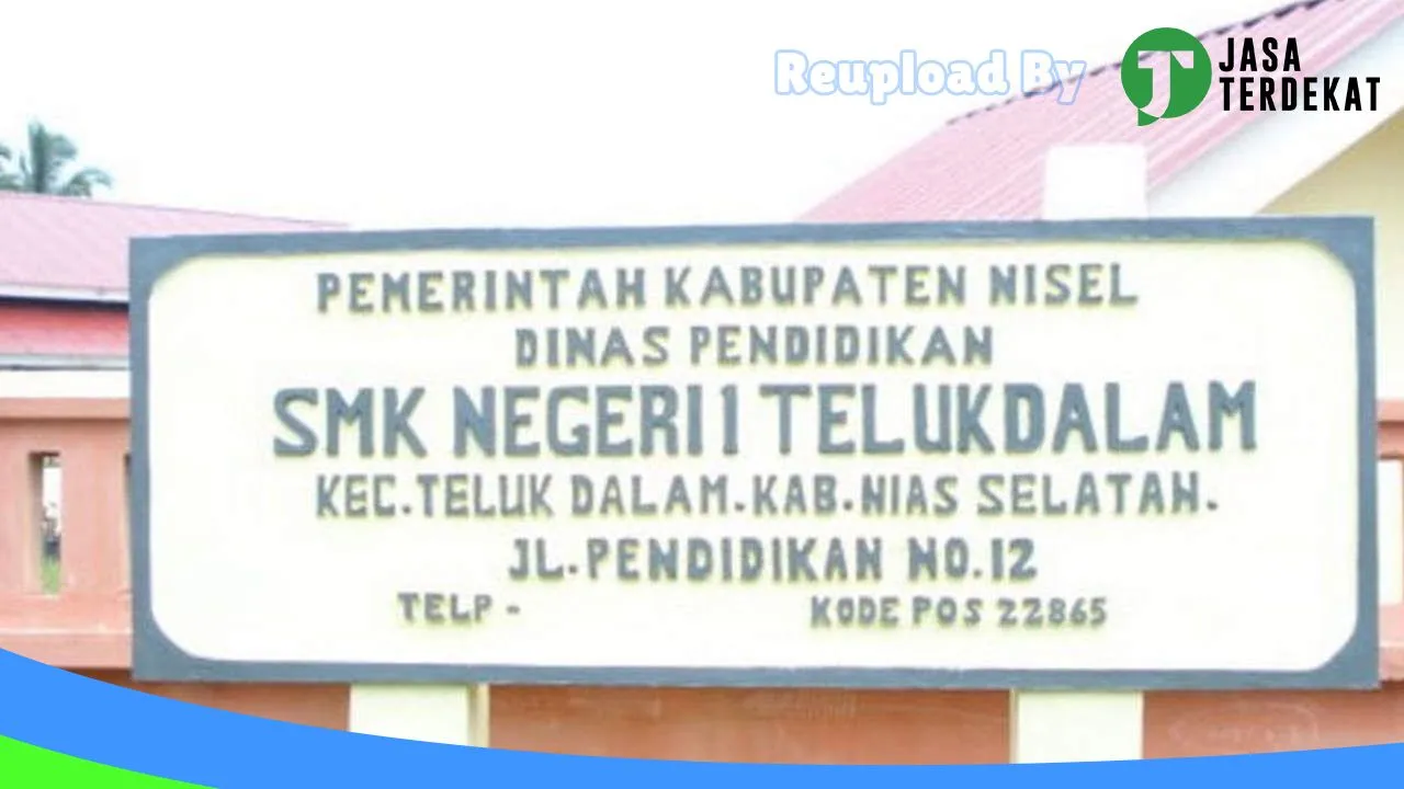 Gambar SMK NEGERI 1 TELUK DALAM – Nias Selatan, Sumatera Utara ke 3