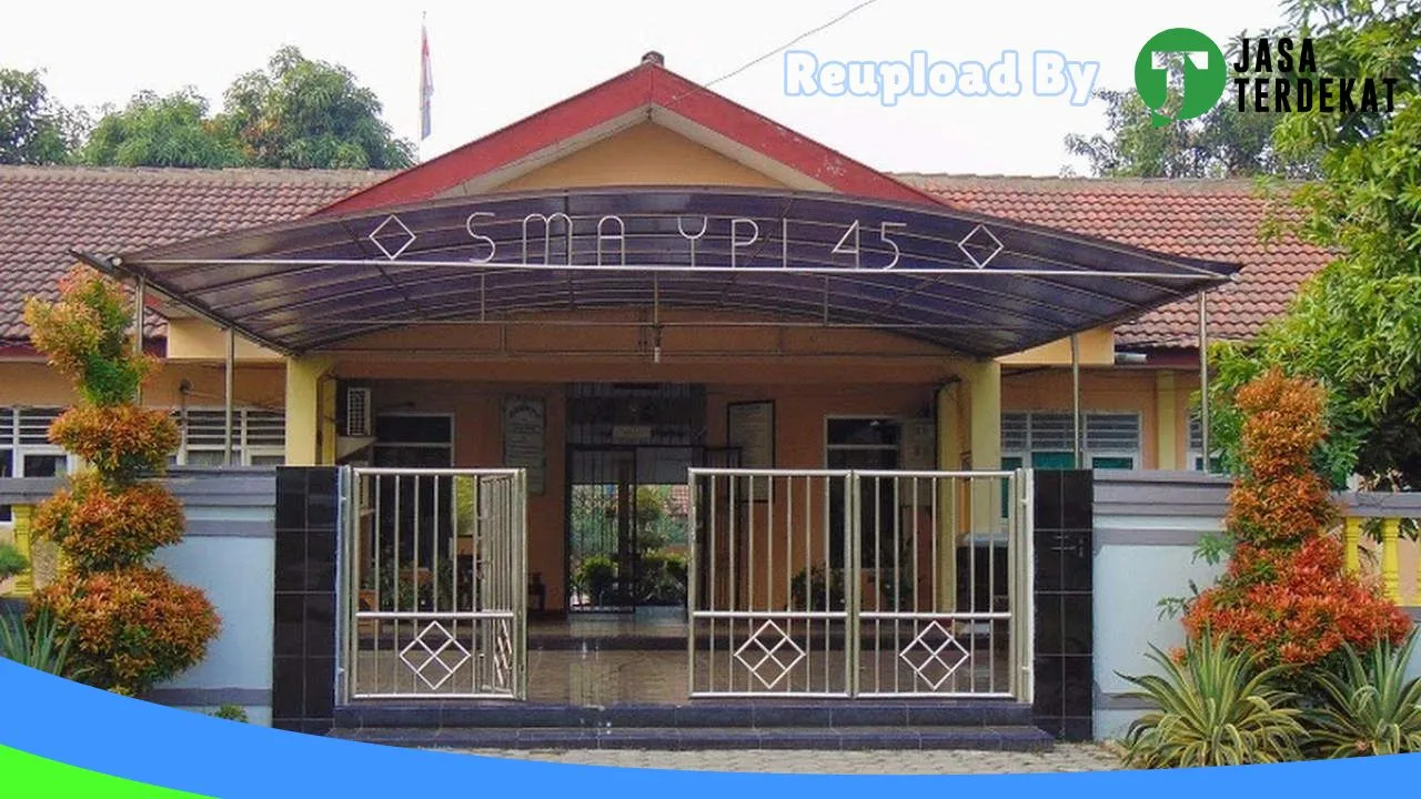 Gambar Sekolah Menengah Atas YPI 45 – Bekasi, Jawa Barat ke 1