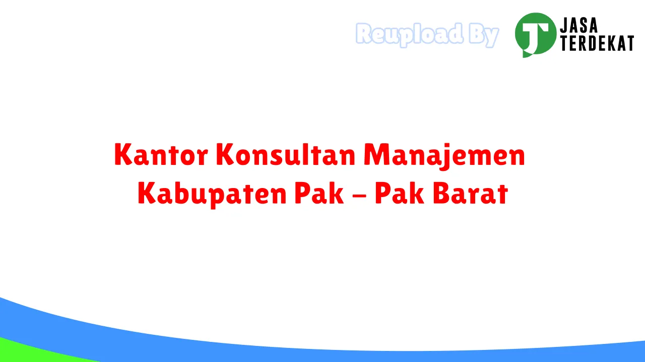 Kantor Konsultan Manajemen Kabupaten Pak - Pak Barat