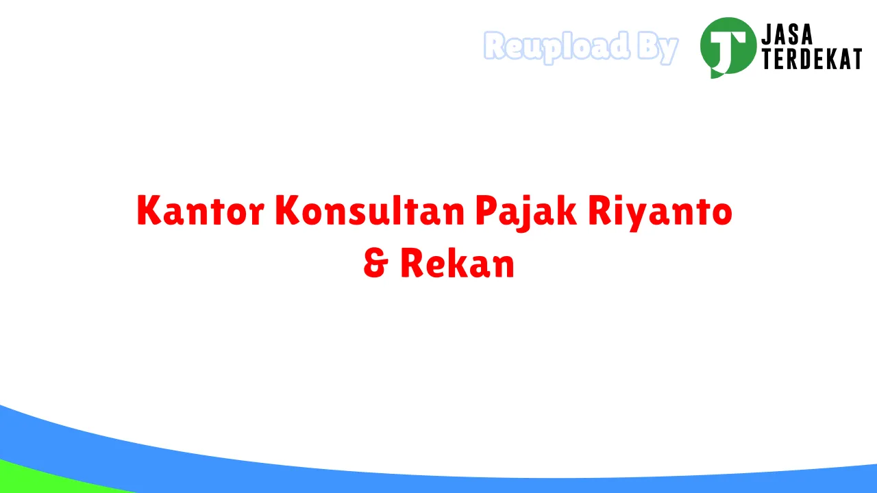 Kantor Konsultan Pajak Riyanto & Rekan