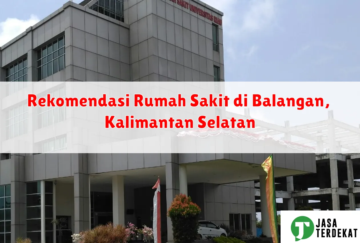 Rekomendasi Rumah Sakit di Balangan, Kalimantan Selatan