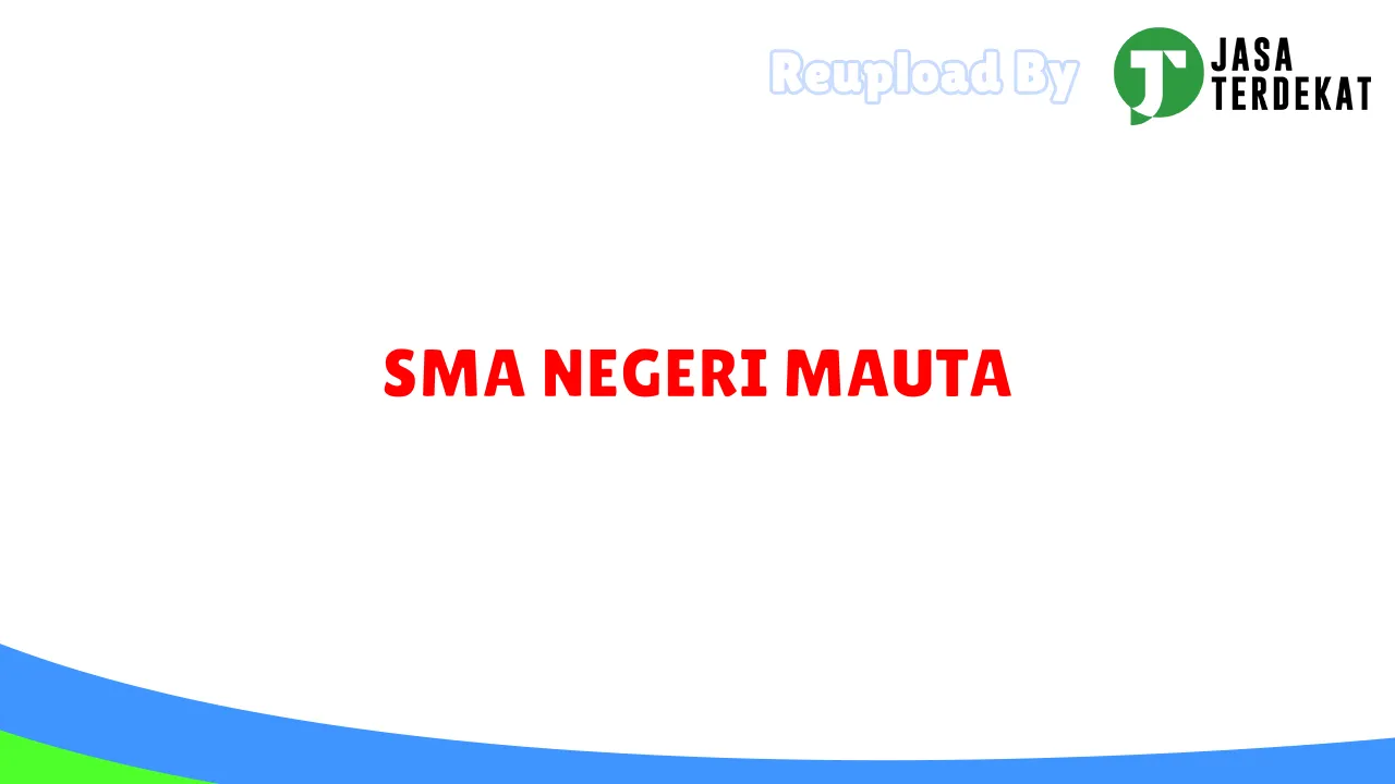 SMA NEGERI MAUTA