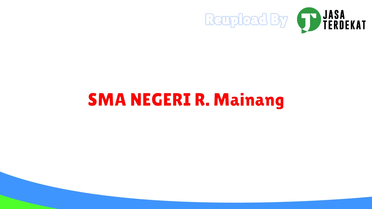 SMA NEGERI R. Mainang