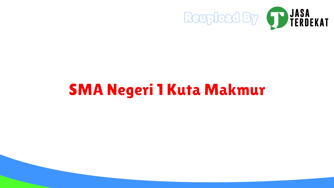 SMA Negeri 1 Kuta Makmur