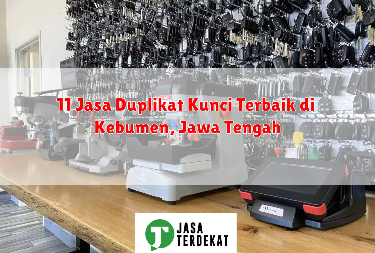 11 Jasa Duplikat Kunci Terbaik di Kebumen, Jawa Tengah