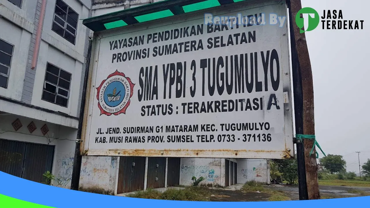 Gambar SMA Ypbi 3 Tugumulyo – Musi Rawas, Sumatera Selatan ke 1