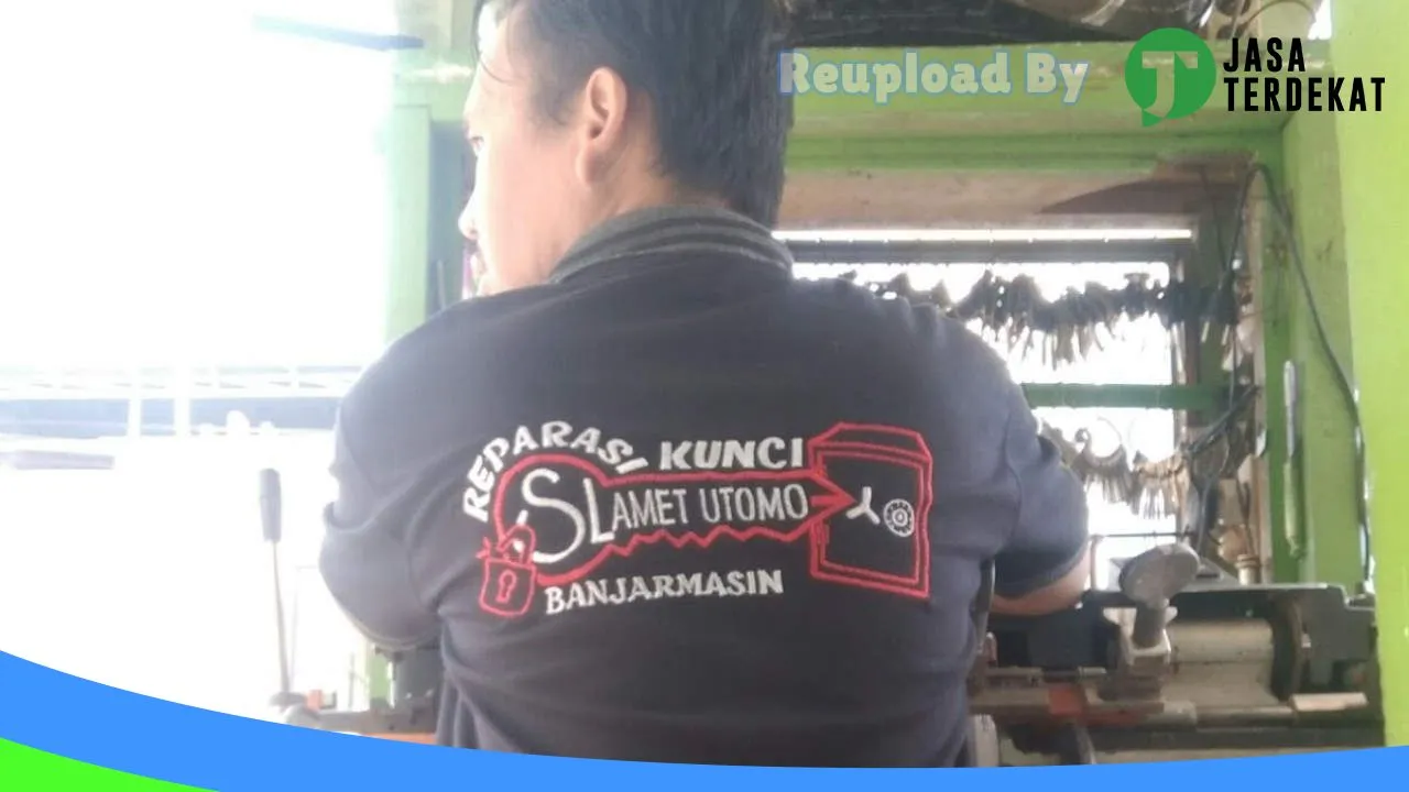 Gambar Reparasi Kunci Slamet Utomo (Cab.Vetran) di Kota Banjarmasin, Kalimantan Selatan ke 5