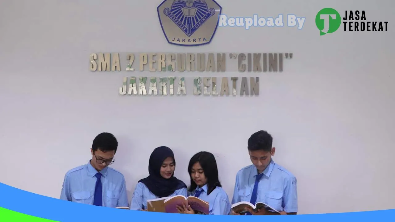 Gambar SMA 2 Perguruan “Cikini” (SMA 2 Percik) – Jakarta Selatan, DKI Jakarta ke 2