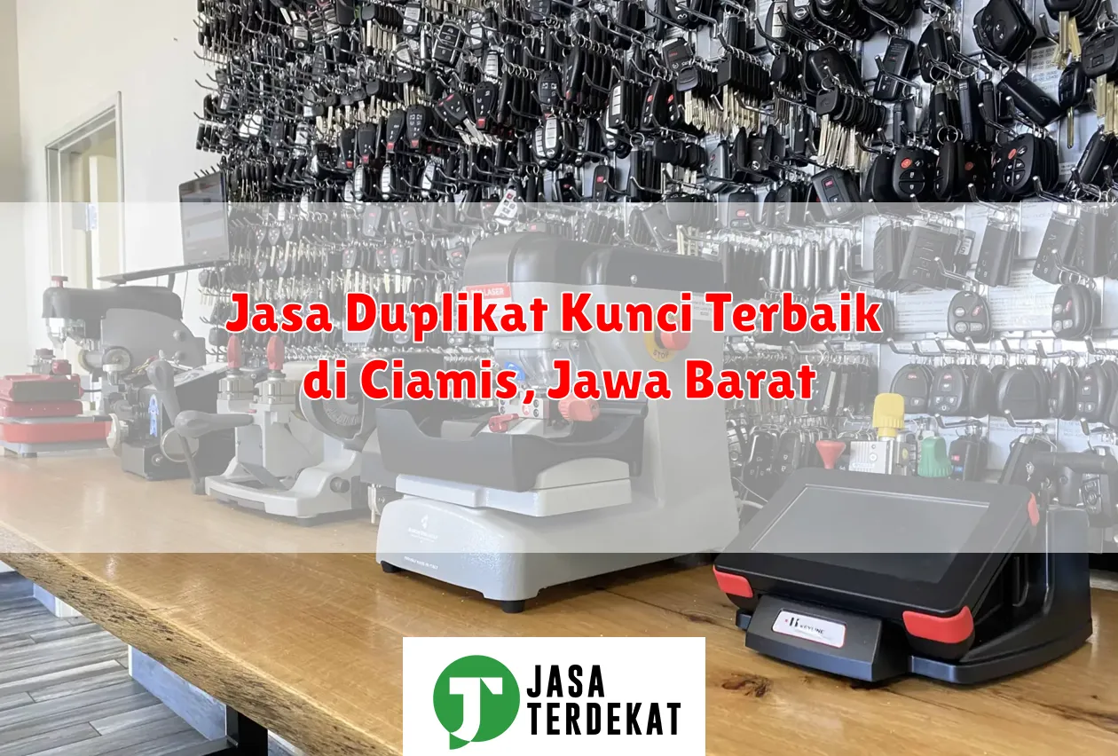 Jasa Duplikat Kunci Terbaik di Ciamis, Jawa Barat