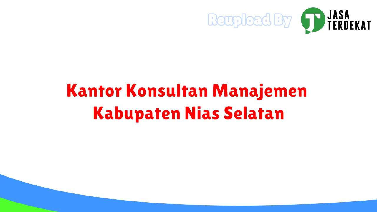 Kantor Konsultan Manajemen Kabupaten Nias Selatan