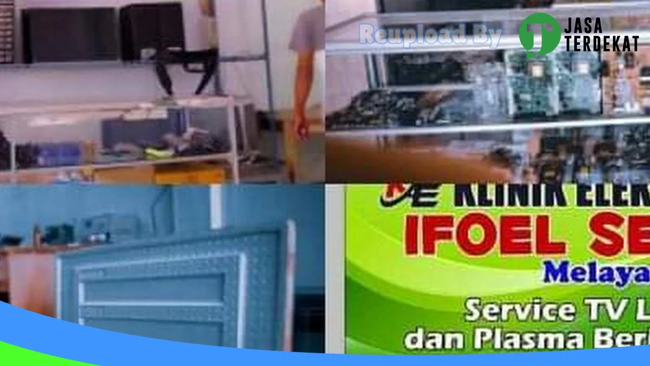 Gambar KLINIK ELEKTRONIK”Ifoel Serfice” di Ogan Komering Ulu Timur, Sumatera Selatan ke 4