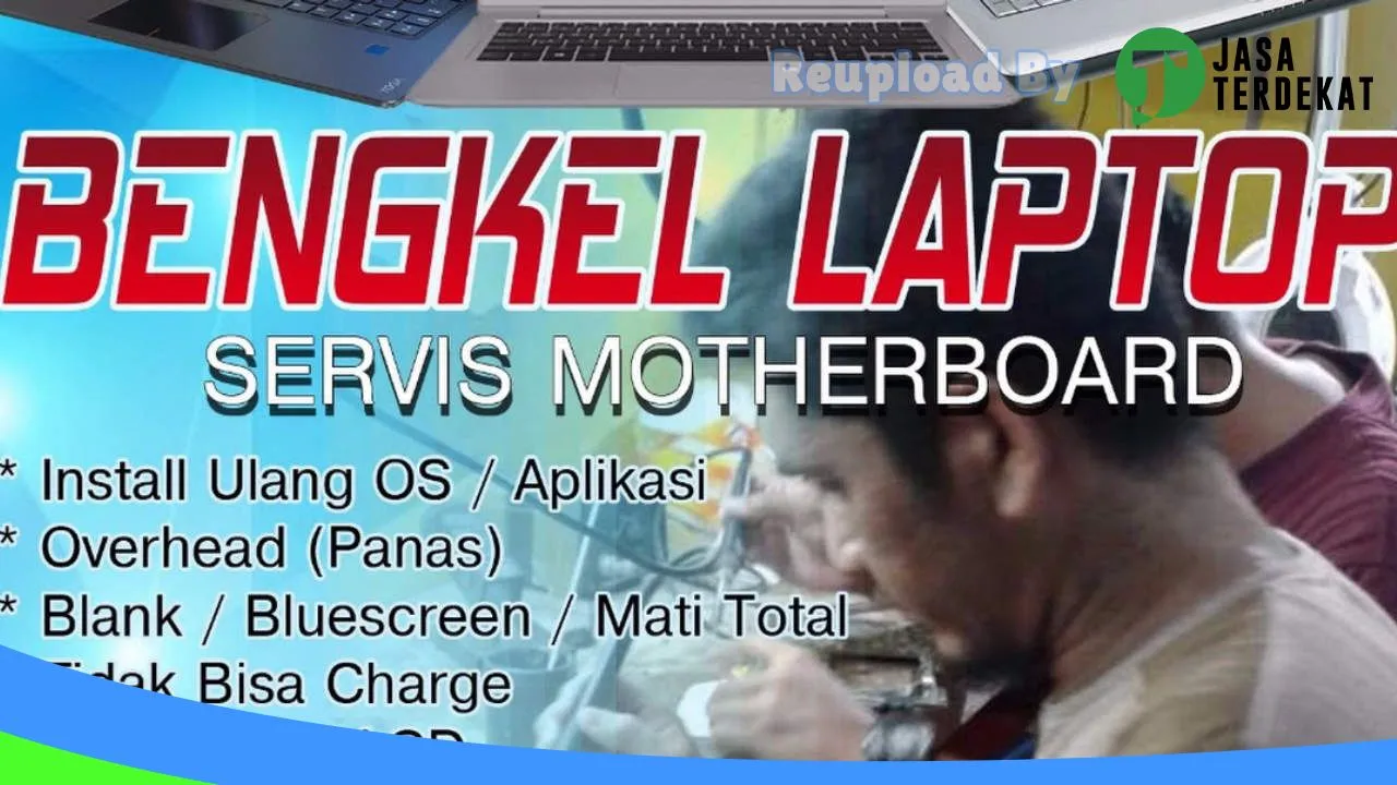 Gambar Bengkel LAPTOP SErvice MOTHERBOARD di Luwu Timur, Sulawesi Selatan ke 3