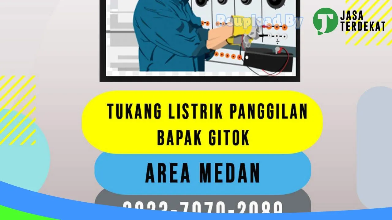 Gambar Tukang Listrik Bapak Gitok (Panggilan Area Medan) di Deli Serdang, Sumatera Utara ke 1