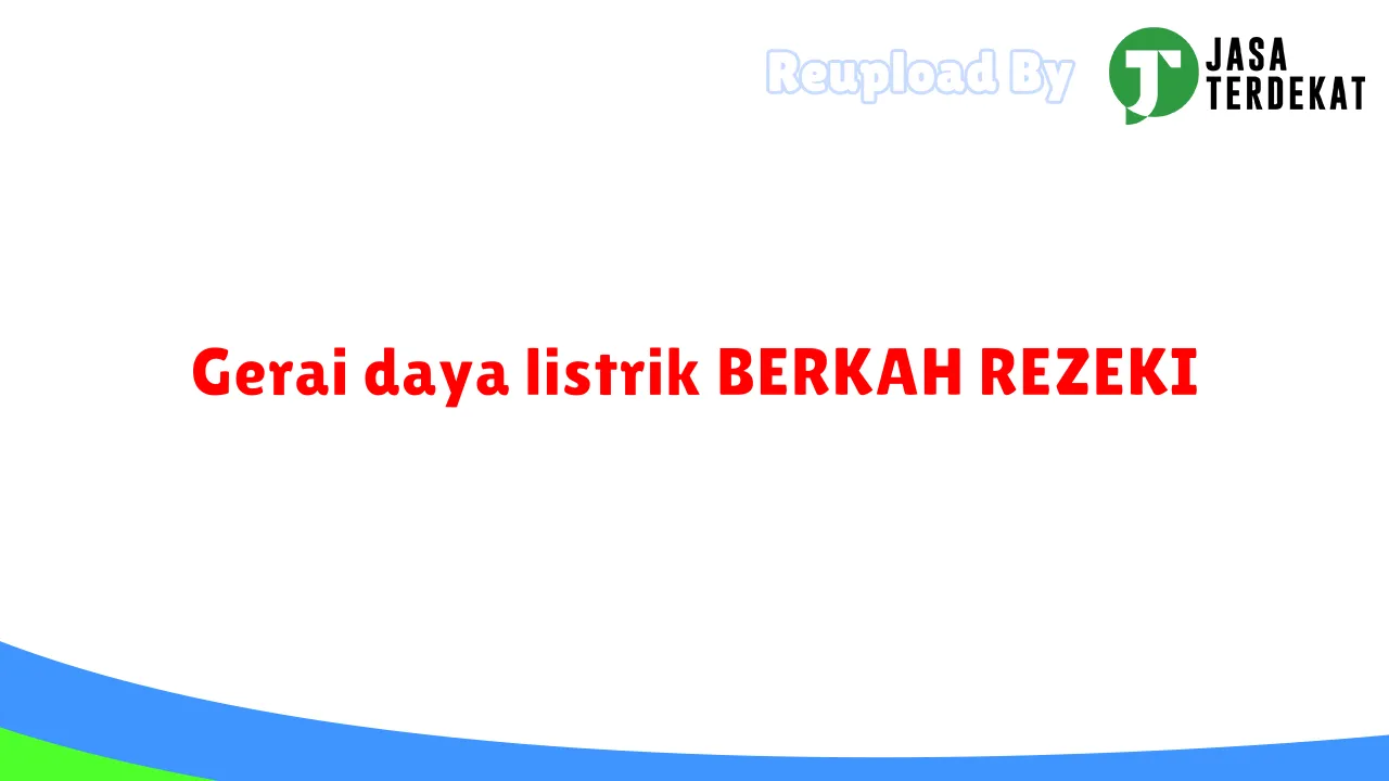 Gerai daya listrik BERKAH REZEKI