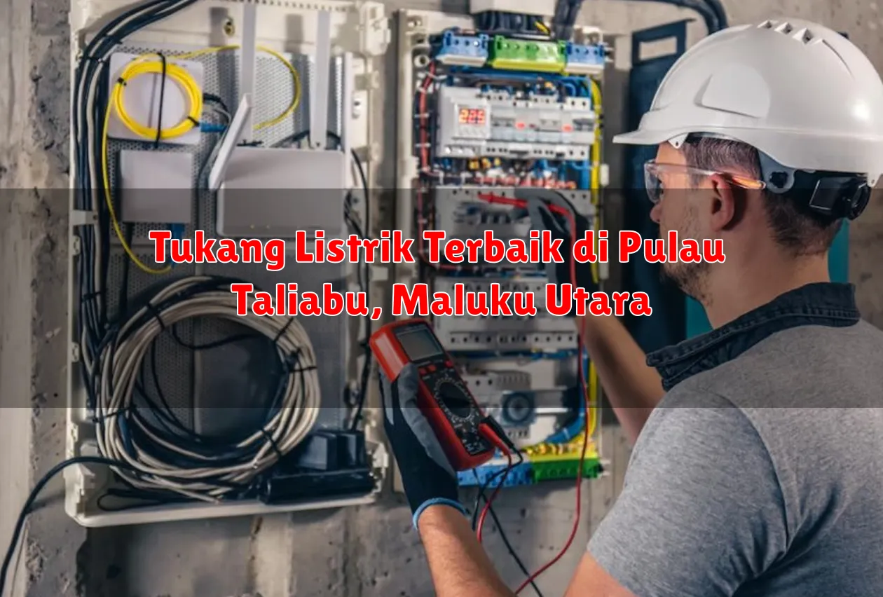 Tukang Listrik Terbaik di Pulau Taliabu, Maluku Utara