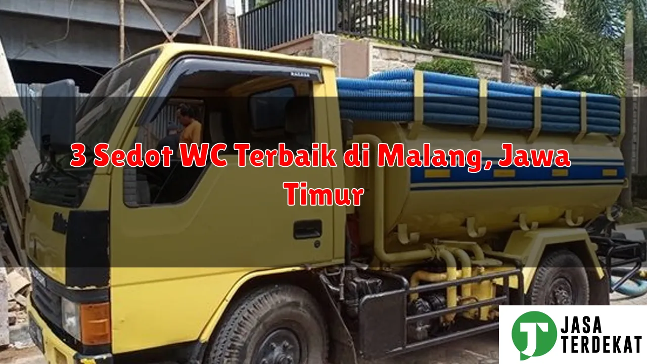 3 Sedot WC Terbaik di Malang, Jawa Timur