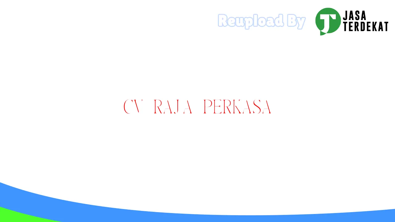 CV RAJA PERKASA