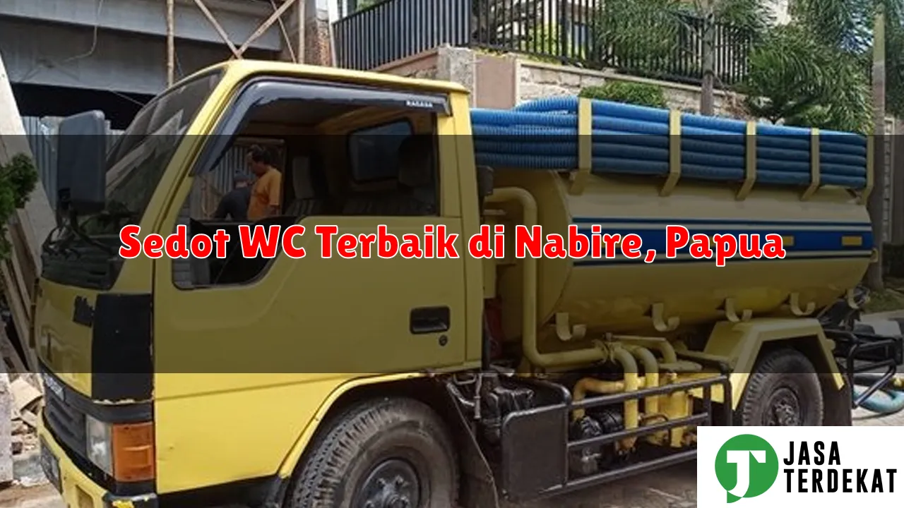 Sedot WC Terbaik di Nabire, Papua