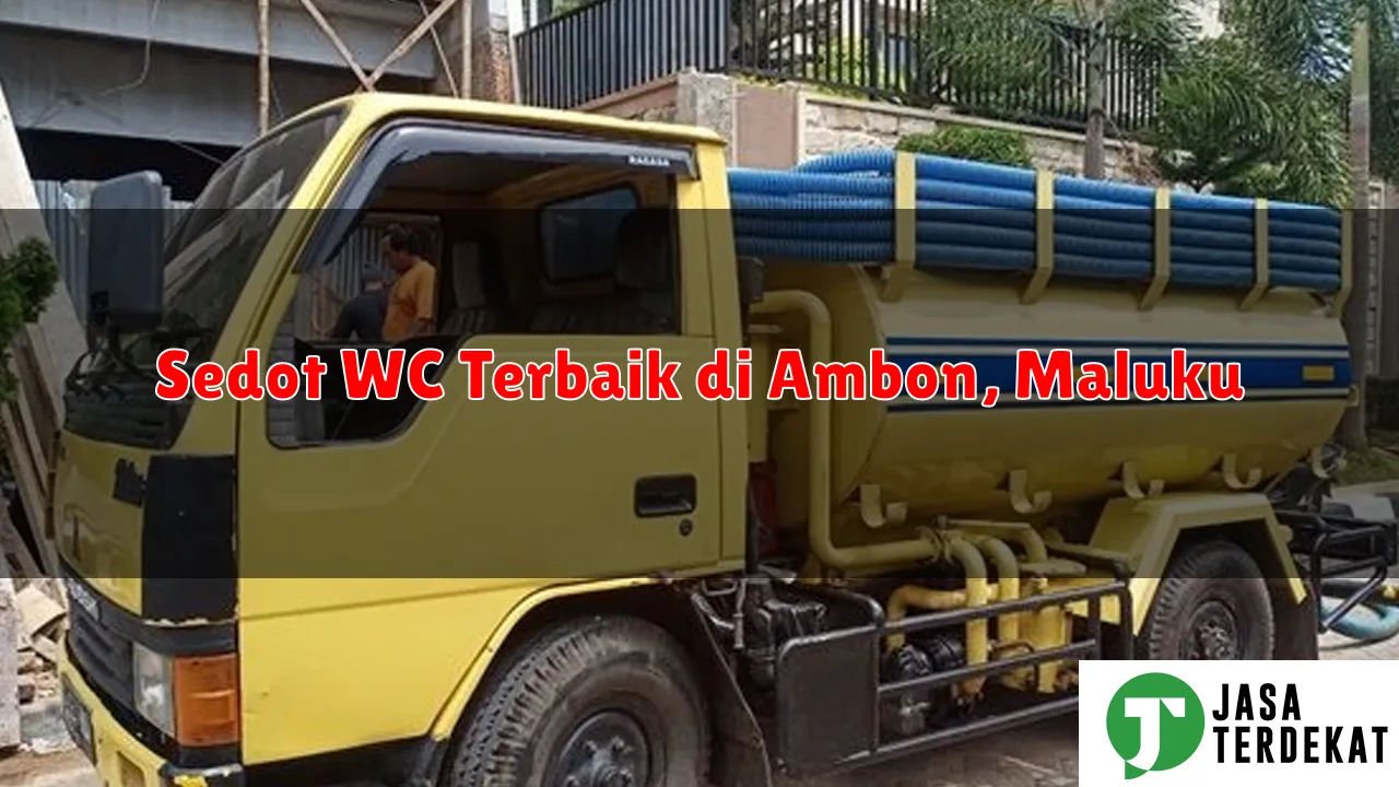 Sedot WC Terbaik di Ambon, Maluku