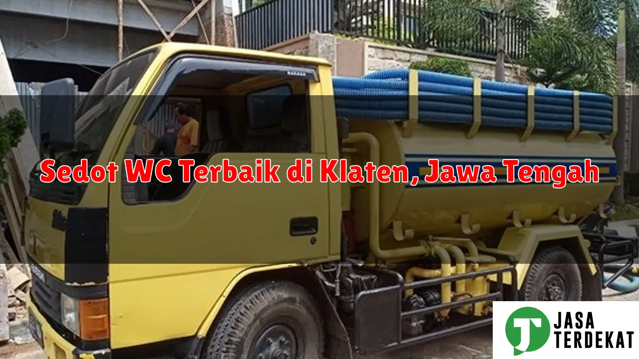 Sedot WC Terbaik di Klaten, Jawa Tengah