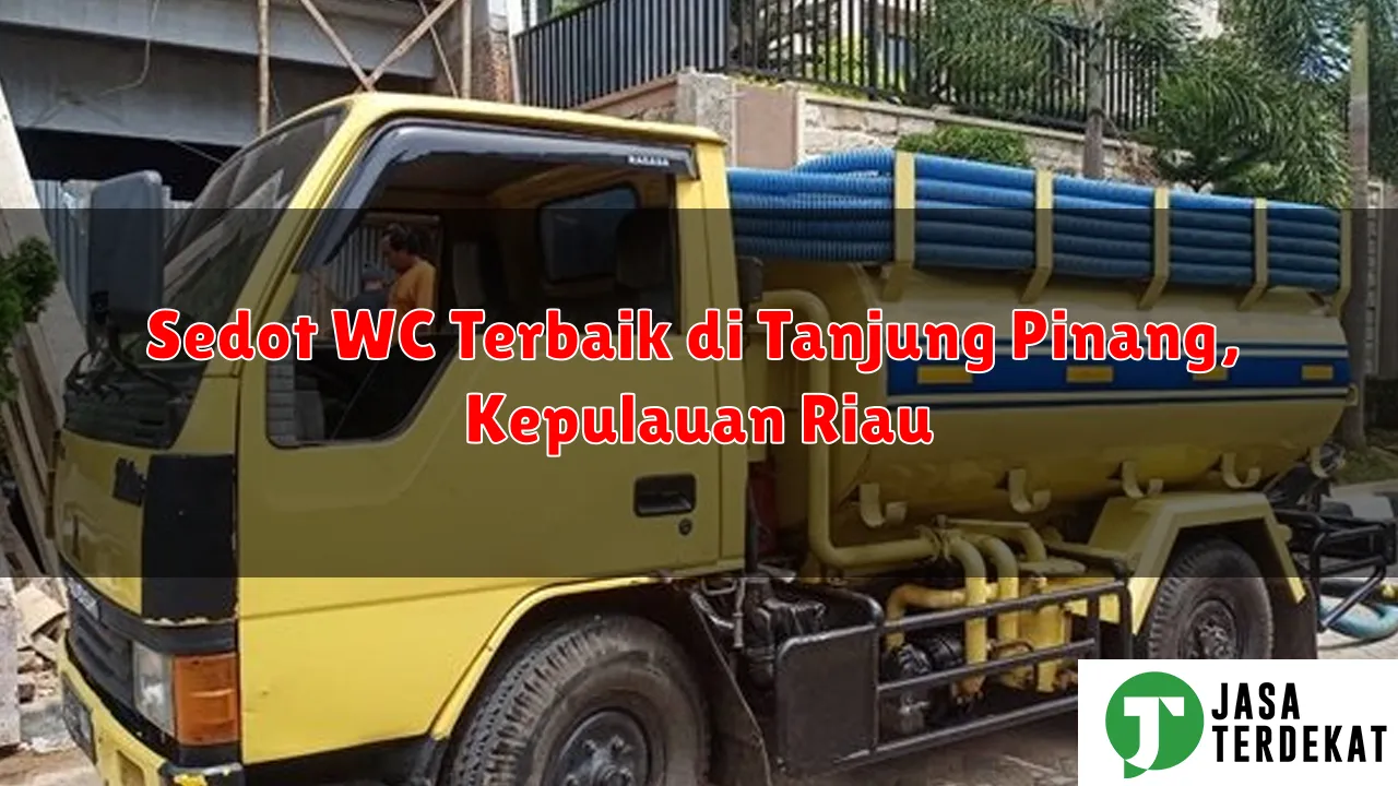 Sedot WC Terbaik di Tanjung Pinang, Kepulauan Riau