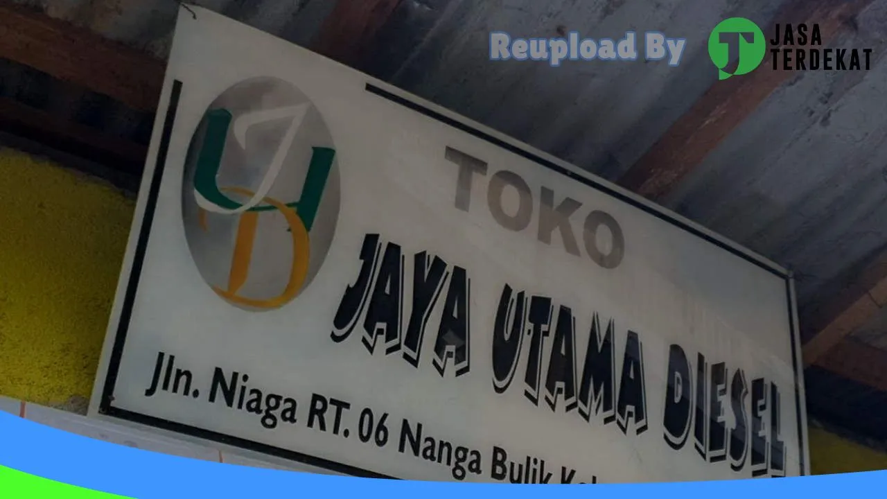 Gambar Toko Jaya Utama Diesel di Lamandau, Kalimantan Tengah ke 5